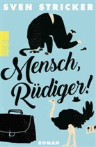 Sven Stricker - Mensch, Rüdiger!