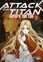 Hajim Isayama, Hajime Isayama, Ryo Suzukaze, Thores Shibamoto, Satoshi Shiki - Attack on Titan - Before the Fall. Bd.8