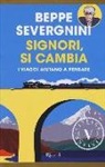 Beppe Severgnini - Signori, si cambia