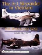 Wayne Mutza, Wayne Mutza - The A-1 Skyraider in Vietnam