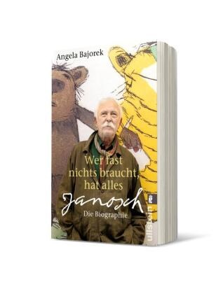 Bajorek, Angela Bajorek - Wer fast nichts braucht, hat alles - Janosch - die Biographie | Die erste umfassende Biografie des großen Kinderbuch-Autors