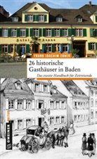 Frank J. Ebner, Frank Joachim Ebner - 26 historische Gasthäuser in Baden