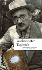 Anton Gabele, Manfre Koenig, Manfred Koenig, Manfre Koenig (Dr.) - Wackershofer Tagebuch