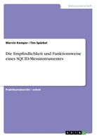 Marvin Kemper, Ti Spürkel, Tim Spürkel - Die Empfindlichkeit und Funktionsweise eines SQUID-Messinstrumentes