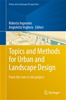 Robert Ingaramo, Roberta Ingaramo, Voghera, Voghera, Angioletta Voghera - Topics and Methods for Urban and Landscape Design