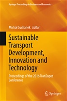 Micha Suchanek, Michal Suchanek, Michał Suchanek - Sustainable Transport Development, Innovation and Technology