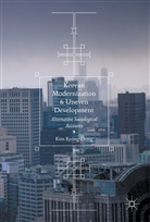 Kyong-Dong Kim, Kim Kyong-Dong - Korean Modernization and Uneven Development