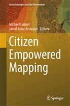 Jokar Arsanjani, Jokar Arsanjani, Jamal Jokar Arsanjani, Michae Leitner, Michael Leitner - Citizen Empowered Mapping
