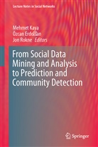 Özcan Erdo an, Özcan Erdo¿an, Özcan Erdoan, Özca Erdogan, Özcan Erdogan, Özcan Erdoǧan... - From Social Data Mining and Analysis to Prediction and Community Detection