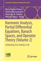 Alexande M Stokolos et al, Stefani Marcantognini, Stefania Marcantognini, Maria Cristina Pereyra, María Cristina Pereyra, Alexander M. Stokolos... - Harmonic Analysis, Partial Differential Equations, Banach Spaces, and Operator Theory (Volume 2)
