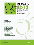 Gabrielle Gaustad, Randolph Kirchain, Greg Krumdick, Anne Kvithyld, Diana Lados, Christina Meskers... - REWAS 2013