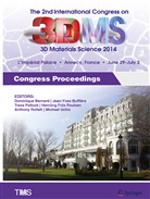 Dominique Bernard, Jean-Yve Buffière, Jean-Yves Buffière, Henning Friis Poulsen, Tresa Pollock, Tresa Pollock et al... - The 2nd International Congress on 3D Materials Science