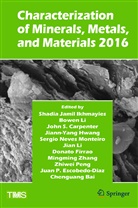 Chengguang Bai, Chenguang Bai, John Carpenter, John S. Carpenter, John Carpenter et al, Juan P. Escobedo-Diaz... - Characterization of Minerals, Metals, and Materials 2016