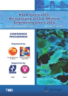 The Chinese Society for Metals, The Chinese Society for Metals, The Chinese Society for Metals - HSLA Steels 2015, Microalloying 2015 & Offshore Engineering Steels 2015