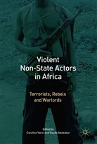Abubakar, Abubakar, Dauda Abubakar, Carolin Varin, Caroline Varin - Violent Non-State Actors in Africa