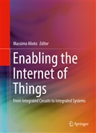 Massim Alioto, Massimo Alioto - Enabling the Internet of Things