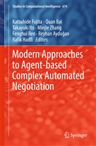 Reyhan Aydog an, Reyhan Aydog¿an, Reyhan Aydogan, Reyhan Aydoğan, Qua Bai, Quan Bai... - Modern Approaches to Agent-based Complex Automated Negotiation