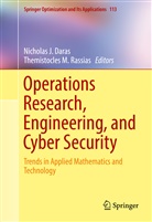 Nicholas J. Daras, Nichola J Daras, Nicholas J Daras, M Rassias, M Rassias, Themistocles M. Rassias - Operations Research, Engineering, and Cyber Security