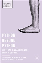 Robert G Weiner, Lynn Whitfield, B Lynn Whitfield, Paul N. Reinsch, Robert G. Weiner, B. Lynn Whitfield - Python beyond Python