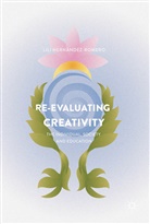 Lili Hernandez-Romero, Lili Hernández-Romero, Hernandez-Romero Lili, Hernández-Romero Lili - Re-Evaluating Creativity