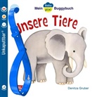 Denitza Gruber, Denitza Gruber - Baby Pixi (unkaputtbar) 44: Mein Baby-Pixi Buggybuch: Unsere Tiere