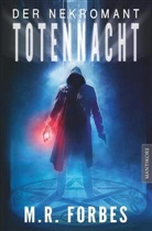 M R Forbes, M. R. Forbes, M.R. Forbes - Der Nekromant - Totennacht