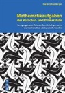 Martin Schneeberger - Mathematikaufgaben der Vorschul- und Primarstufe