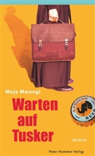 Meja Mwangi, Jutta Himmelreich - Warten auf Tusker