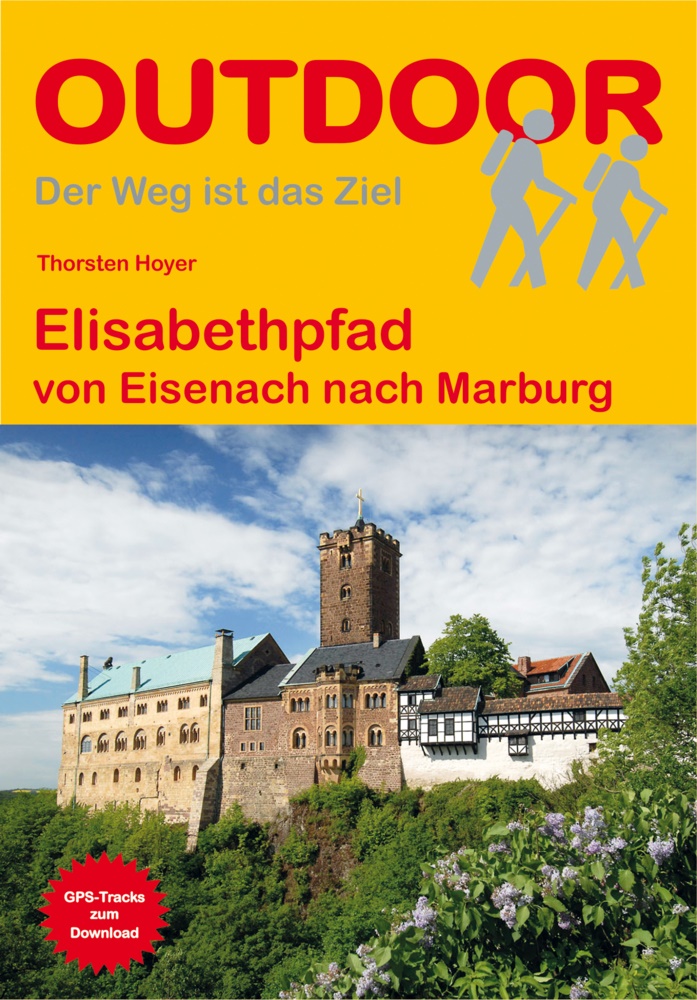 Thorsten Hoyer - Elisabethpfad von Eisenach nach Marburg - GPS-Tracks zum Download