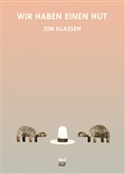 Jon Klassen, Jon Klassen, Thomas Bodmer - Wir haben einen Hut