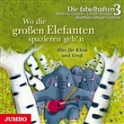 Die fabelhaften 3, Bettina Göschl, Ulrich Maske, Matthias Meyer-Göllner, Ri Reiser, Rio Reiser... - Wo die großen Elefanten spazieren geh'n, Audio-CD (Audio book)