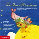Hans Andersen, Hans  Christian Andersen, Clemens Brentano, Brüder Grimm, u. v. m. Brüder Grimm, Bettina Göschl... - Der kleine Häwelmann, 1 Audio-CD (Hörbuch)