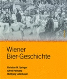 Ladenbauer, Wolfgan Ladenbauer, Wolfgang Ladenbauer, Pale, Paleczn, Alfre Paleczny... - Wiener Bier-Geschichte
