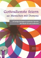 Evamari Molz, Evamaria Molz, Regin Stoltze, Regine Stoltze - Gottesdienste feiern mit Menschen mit Demenz, m. Audio-CD