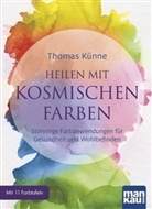 Thomas Künne - Heilen mit kosmischen Farben, m. 11 Beilage