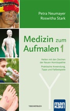 Petr Neumayer, Petra Neumayer, Roswitha Stark - Medizin zum Aufmalen. Bd.1
