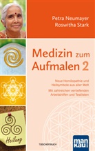 Petr Neumayer, Petra Neumayer, Roswitha Stark - Medizin zum Aufmalen. Bd.2