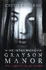 Cheryl Bradshaw - Die Heimsuchung von Grayson Manor