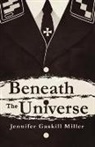 Jennifer Miller - Beneath the Universe