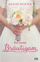 Denise Hunter - Der zweite Bräutigam