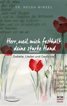 Diakonissenmutterhaus Aidlingen, Helg Winkel, Helga Winkel, Winkel  Helga, Diakonissenmutterhau Aidlingen, Diakonissenmutterhaus Aidlingen... - Herr, weil mich festhält deine starke Hand
