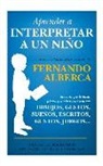 Fernando Alberca de Castro - APRENDER A INTERPRETAR A UN NIÑO