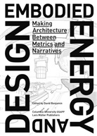David Benjamin, Integral Lars Müller, David Benjamin - Embodied Energy and Design
