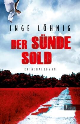 Löhnig, Inge Löhnig - Der Sünde Sold - Die Meisterin des deutschen Kriminalromans mit ihrem nächsten dramatischen Fall