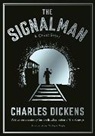 Simon Bradley, Charles Dickens - The Signalman