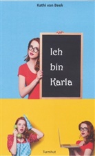 Kathi van Beek - Ich bin Karla