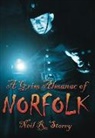 NEIL R STOREY, Neil R Storey, Neil R. Storey - A Grim Almanac of Norfolk