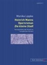 Monika Lippke - Heinrich Manns Opernroman "Die kleine Stadt"