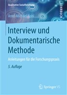 Arnd-Michael Nohl - Interview und Dokumentarische Methode