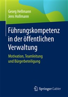 Geor Hellmann, Georg Hellmann, Jens Hollmann - Führungskompetenz in der öffentlichen Verwaltung